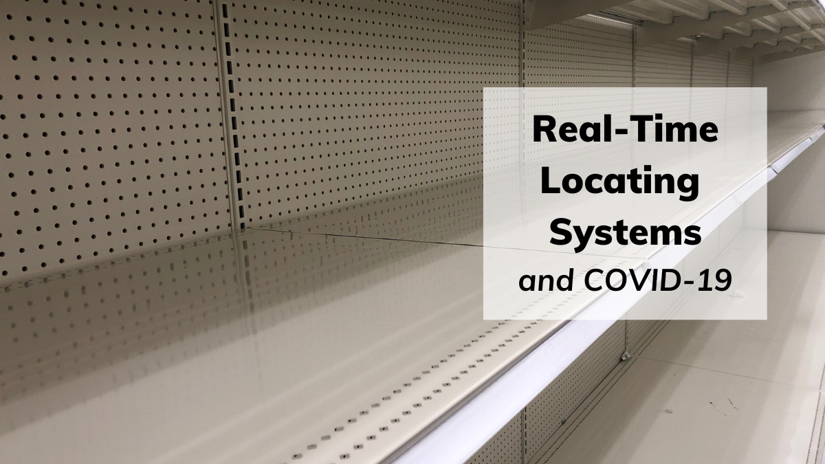 Real-Time Locating Systems play critical role in COVID-19