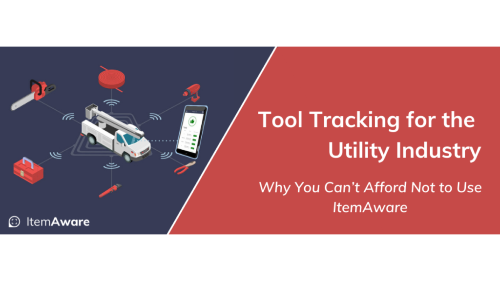 Tool Tracking for the Utility Industry